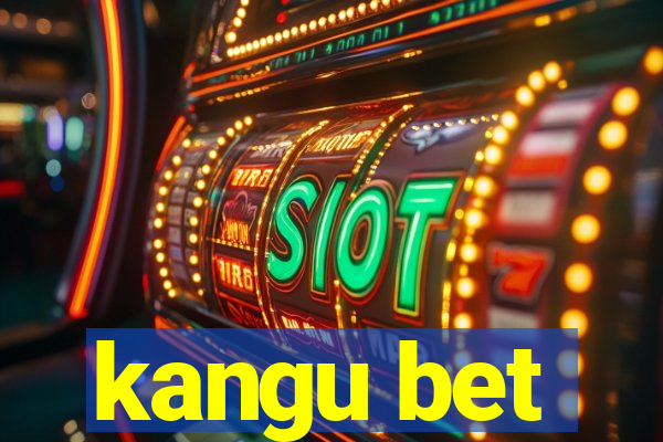 kangu bet